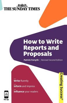 How to Write Reports and Proposals NEW by Patrick Forsy 9780749456658 