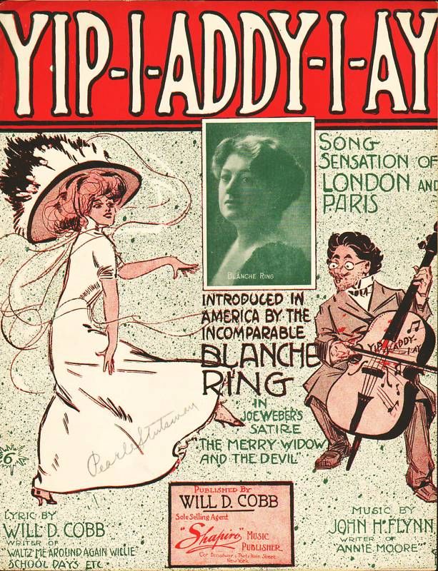 YIP I ADDY I AY 1908 BLANCHE RING Theater Sheet Music   