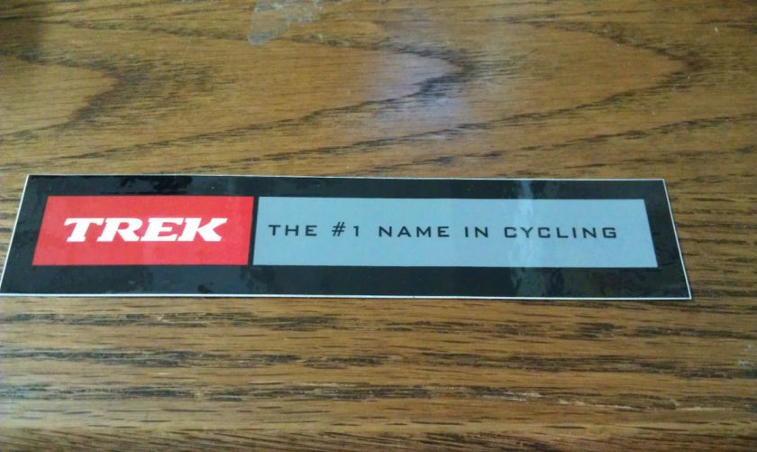 TREK,The #1 Name in Cycling, Sticker, 6 x 1 1/4  