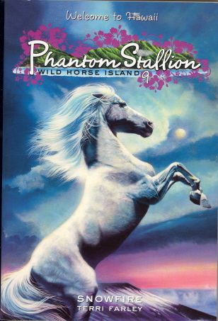 PHANTOM STALLION SERIES #9 Hawaii SNOWFIRE 9780061626432  